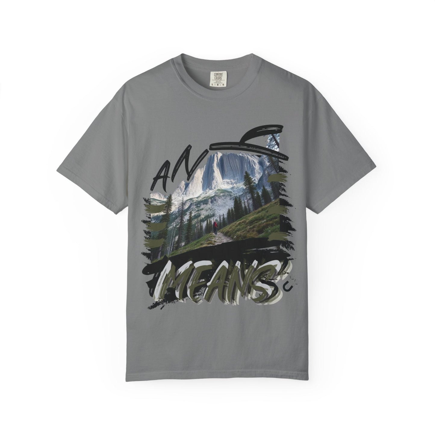 Any Means Graphic tee