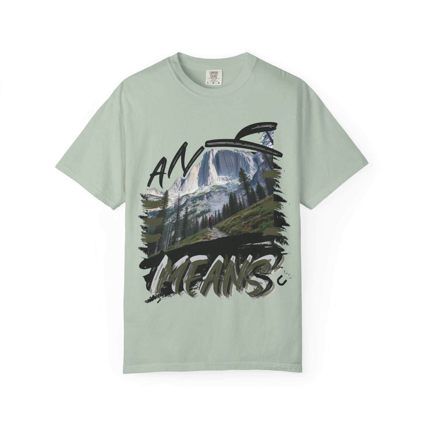 Any Means Graphic tee