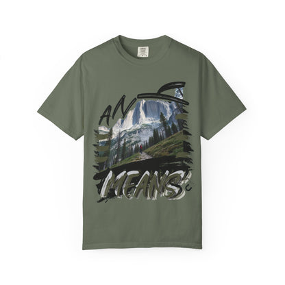Any Means Graphic tee