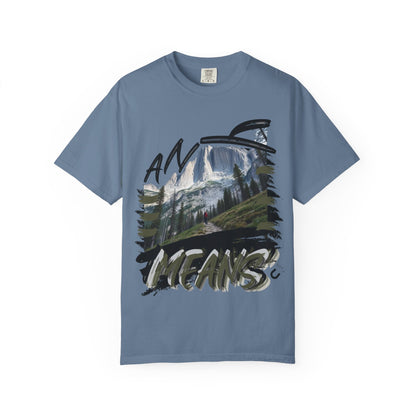 Any Means Graphic tee